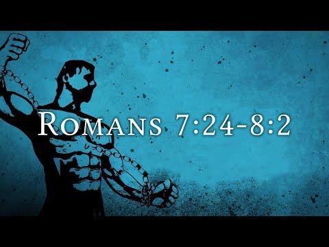 Romans 7:24-8:2