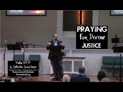 "Praying For Divine Justice" (Psalm 59:1-17) by Joshua Wallnofer