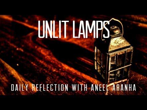 Daily Reflection with Aneel Aranha | Luke 8:16-18 | September 23, 2019
