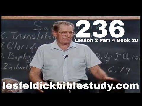 236 - Les Feldick Bible Study Lesson 2 - Part 4 - Book 20 - Romans 1:16 - Part 2