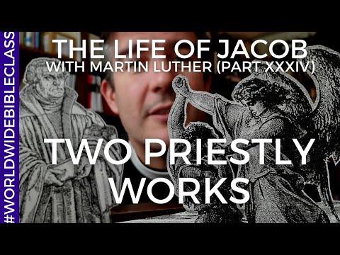 Two Priestly Works (Martin Luther on Genesis 28:3-5)