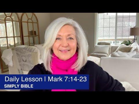 Daily Lesson | Mark 7:14-23