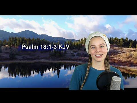 Psalm 18:1-3 KJV - Scripture Songs