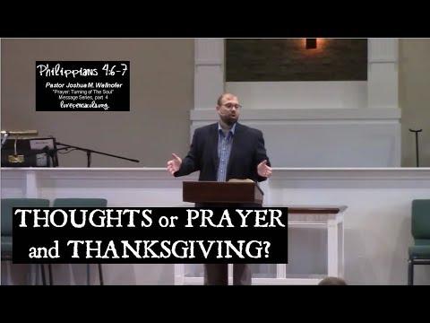 "Thoughts or Prayer And Thanksgiving" (Philippians 4:6-7) by Joshua Wallnofer