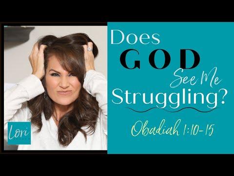 DOES GOD SEE ME STRUGGLING // Obadiah 1 : 10 -15