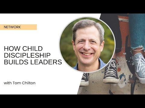 Modern-Day Josephs: How Child Discipleship Builds Leaders - Tom Chilton