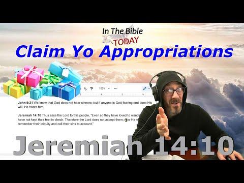 Claim Yo Appropriations - Have God Hear You - Jeremiah 14:10