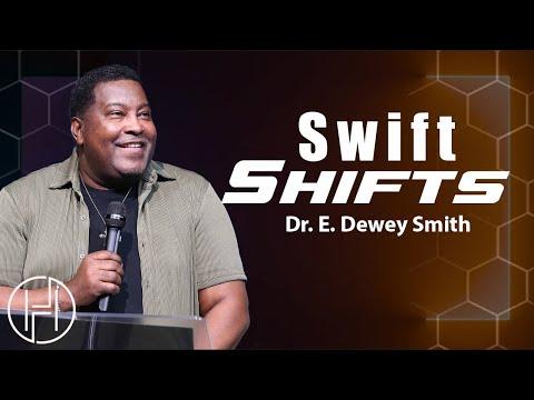 Swift Shifts | Dr. E. Dewey Smith | Isaiah 43:1-19 KJV | Sunday Message