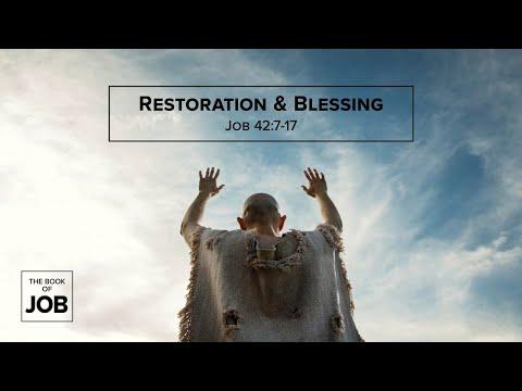 Restoration & Blessings // Job 42:7-17