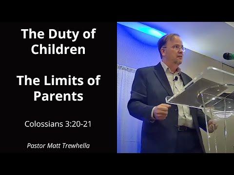 Colossians 3:20-21 The Duty of Children + The Limits of Parents