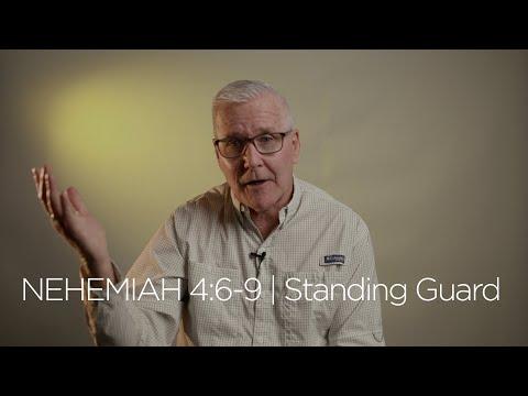 Nehemiah 4:6-9 | Standing Guard