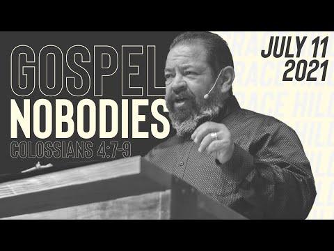 Gospel Nobodies | Colossians 4:7-9