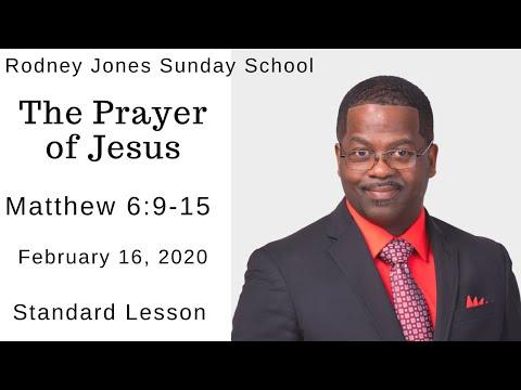 The Prayer of Jesus, Matthew 6:9-15, February 16, 2020, Sunday school lesson (Standard)