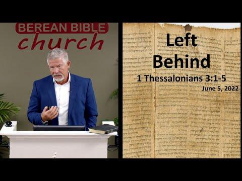 Left Behind (1 Thessalonians 3:1-5)