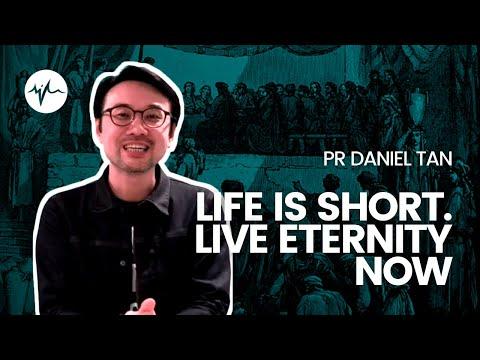Life Is Short. Live Eternity Now (2 Corinthians 5:1-10) | Pr Daniel Tan | SIBLife Online