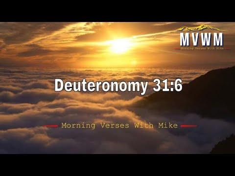 Deuteronomy 31:6 | Morning Verses With Mike #MVWM