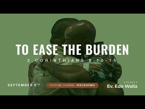 To Ease The Burden (2 Corinthians 8:10-15) - Ev. Edo Walla | iREC Darmo Online Service 05.09.2021