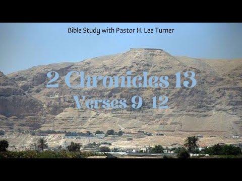 Bible Study- 2 Chronicles 13: 9-12