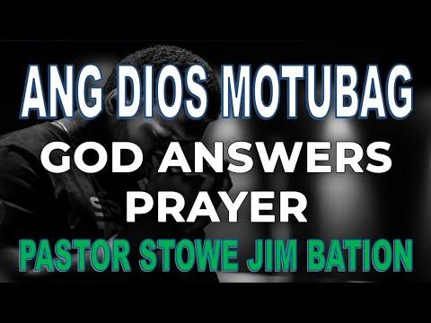 Ang Dios Motubag. Jeremias 29:12 Stowe Jim Bation TRENDING FAITH Cebuano BISAYA Sermon