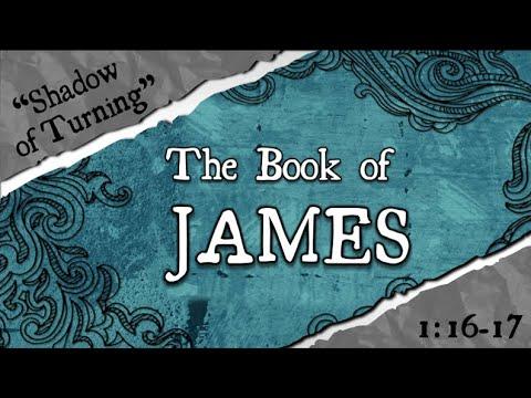 James  1:16-17   "Shadow of Turning"