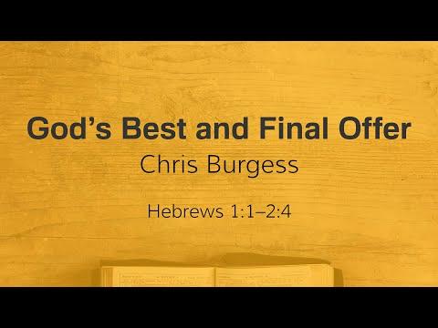 God's Best and Final Offer (Hebrews 1:1-2:4)