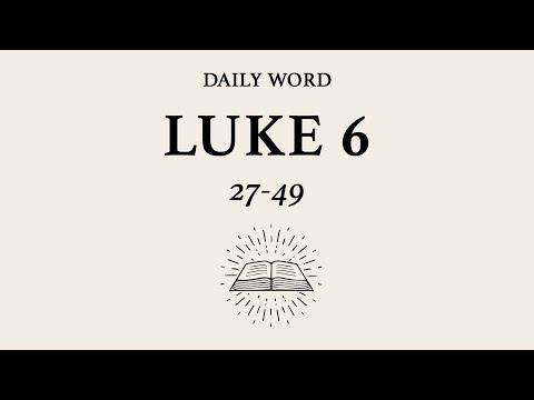 Daily Word | Luke 6:27-49