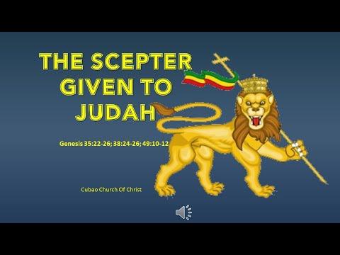 THE SCEPTER GIVEN TO JUDAH Gen 35:22-26; 38:24-26; 49:10-12