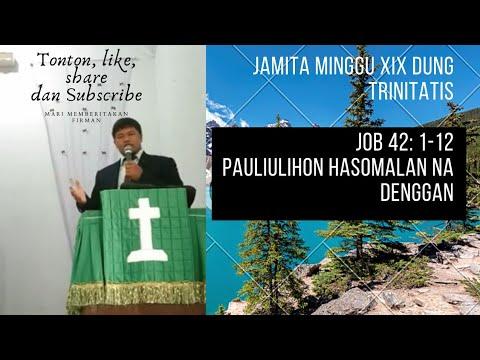 Jamita minggu XIX Dung Trinitatis: Job 42: 7-17 (Pauliulihon hasomalan na denggan) 18 Oktober 2020