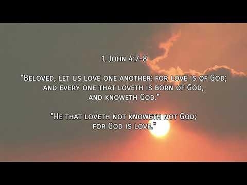 BELOVED, LET US LOVE ONE ANOTHER | I JOHN 4:7-8