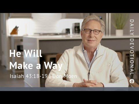 He Will Make a Way | Isaiah 43:18–19 | Our Daily Bread Video Devotional