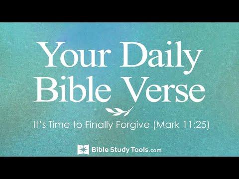 It’s Time to Finally Forgive (Mark 11:25)