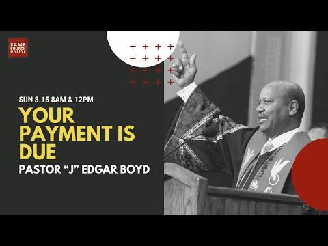 August 15, 2021 8:00AM "Your Payment is Due" Matthew 22:15-22(NIV) Pastor "J" Edgar Boyd