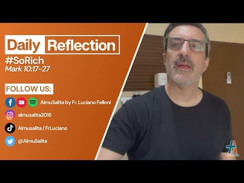 Daily Reflection | Mark 10:17-27 | #SoRich | February 28, 2022