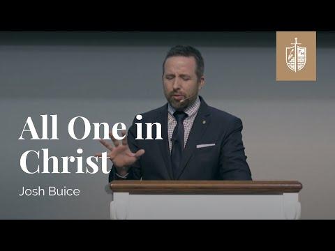 All One in Christ - Galatians 3:28 | Dr. Josh Buice