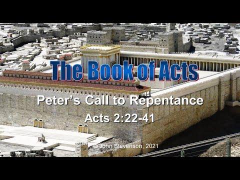 Acts 2:22-41.  Peter's Call to Repentance