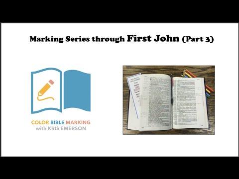 Color Bible Marking - I John 2:18-29 - (Part 3 of 9)