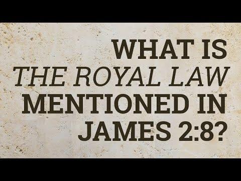 What Is the Royal Law Mentioned in James 2:8?