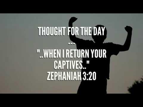 When I return your captives(Zephaniah 3:20) Thought for the day, Mar 9, 2018