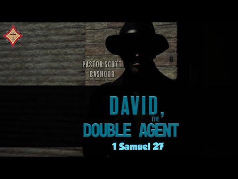 David the Double Agent (1 Samuel 27:1 - 28:2) - Pastor Scott Bashoor