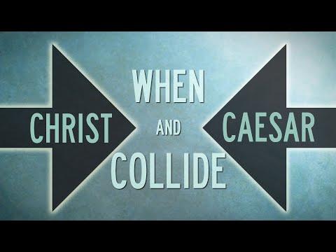 When Christ and Caesar Collide (Acts 17:1-9)