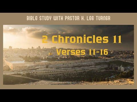Bible Study- 2 Chronicles 11: 11-16