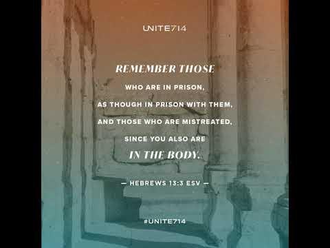 Hebrews 13:3 - UNITE714 Week 12 - Bible Reading 02