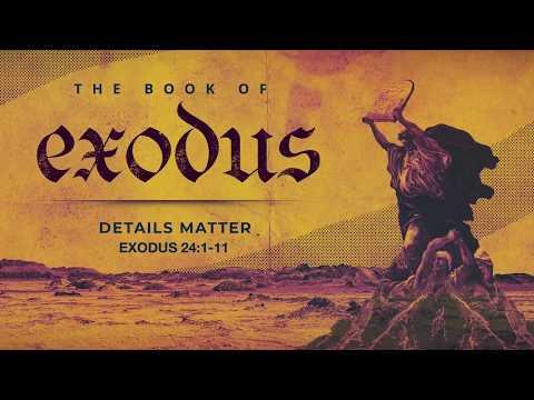 Details Matter | Exodus 24:1-11 | February 2 | Derek Neider