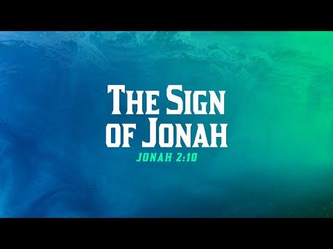 The Sign of Jonah - Jonah 2:10 | Dr. Carl Broggi, Senior Pastor