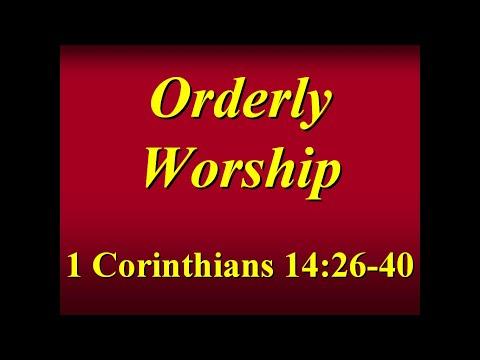 FBCAJ - Sermon: 8/14/22 - 1 Corinthians 14:26-40 - Orderly Worship
