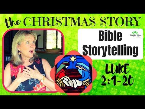 The CHRISTMAS STORY (Luke 2:1-20) BIBLE STORYTELLING (teaching demo)