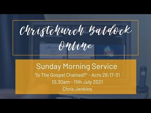 Sunday Morning Service 11th July – Acts 28:7-31 (Chris Jenkins) Christchurch Baldock