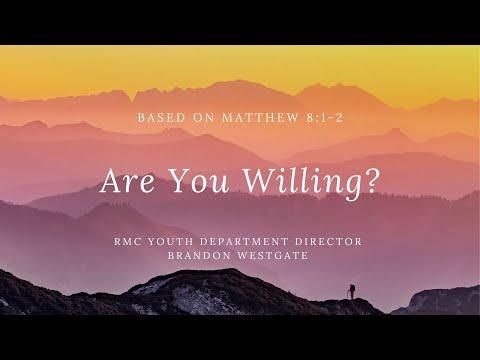 Are You Willing? // Matthew 8:1-2