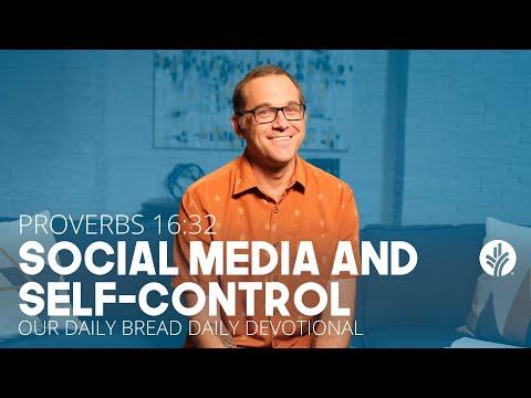 Social Media and Self-Control | Proverbs 16:32 | Our Daily Bread Video Devotional