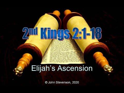 2nd Kings 2:1-18.  Elijah's Ascension